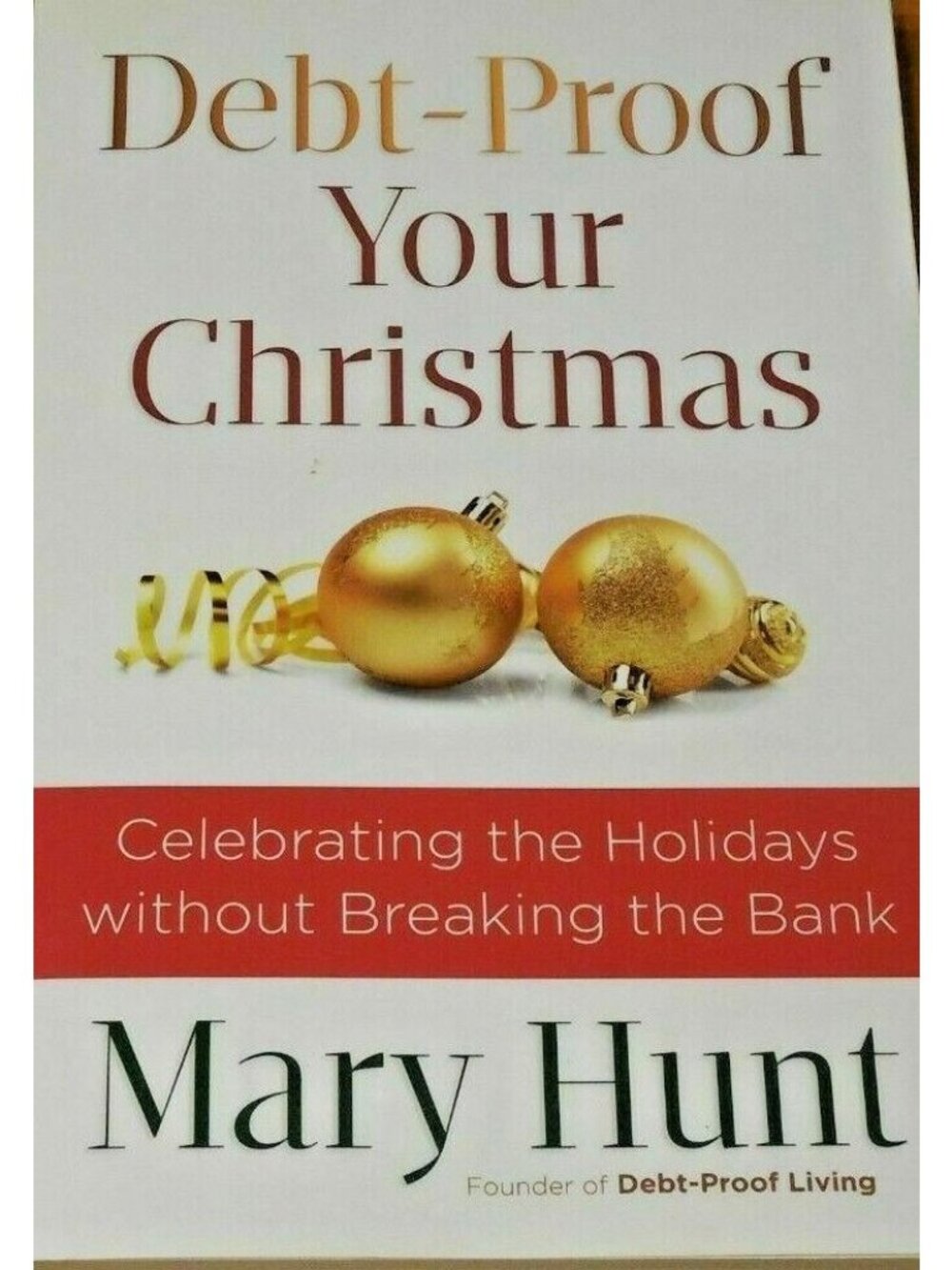 Debt-Proof Your Christmas Book Mary Hunt Celebrating Holidays Breaking the Bank